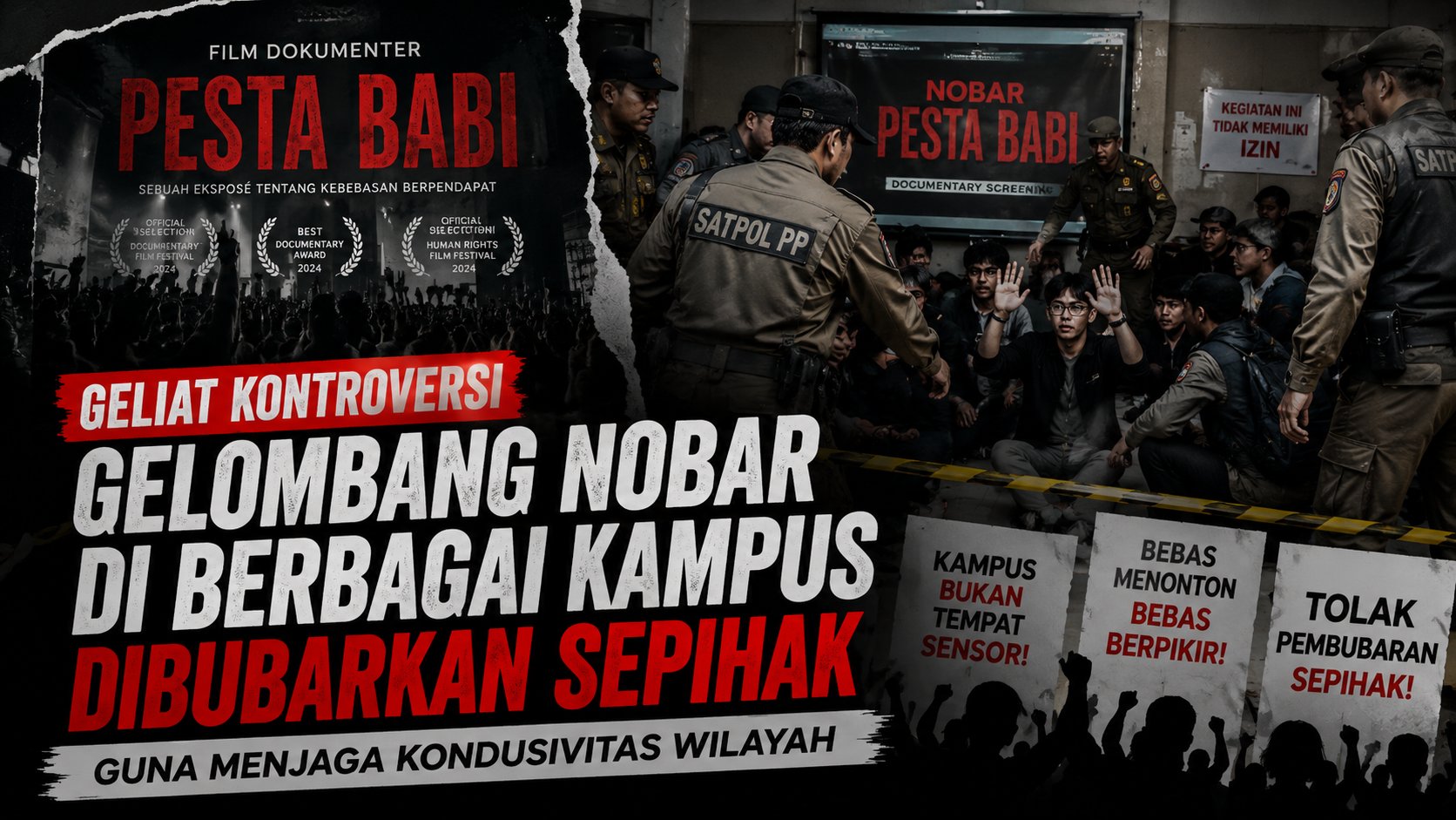Geliat Kontroversi Film Dokumenter Pesta Babi Gelombang Nobar di Berbagai Kampus Dibubarkan Sepihak Guna Menjaga Kondusivitas Wilayah