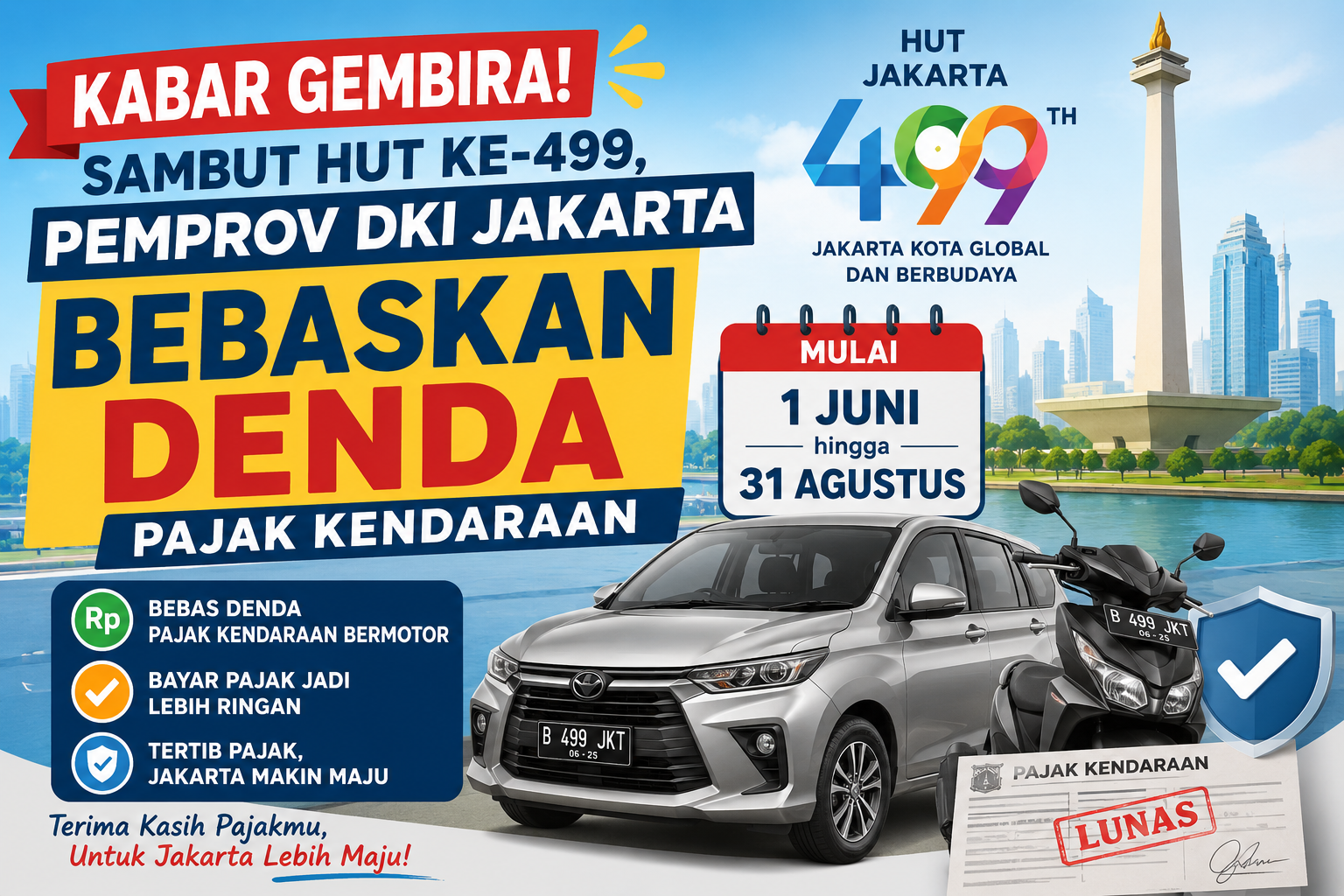 Kabar Gembira! Sambut HUT ke-499, Pemprov DKI Jakarta Bebaskan Denda Pajak Kendaraan Mulai 1 Juni hingga 31 Agustus