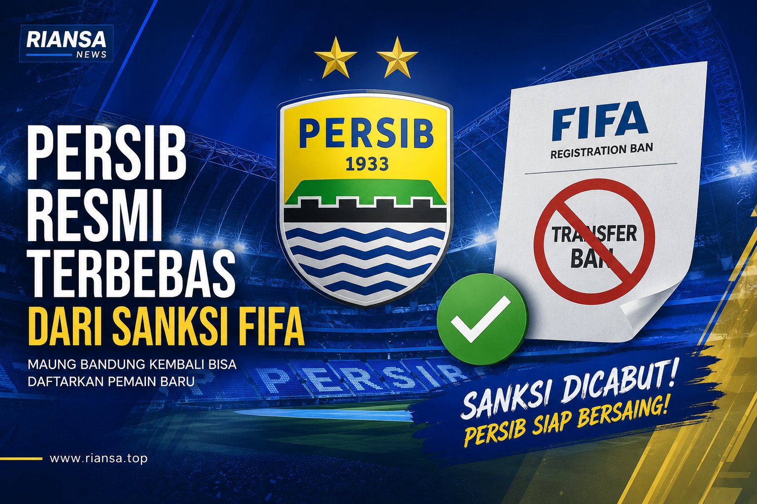 Persib Resmi Terbebas dari Sanksi FIFA, Maung Bandung Kembali Bisa Daftarkan Pemain Baru