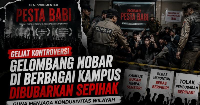 Geliat Kontroversi Film Dokumenter Pesta Babi Gelombang Nobar di Berbagai Kampus Dibubarkan Sepihak Guna Menjaga Kondusivitas Wilayah