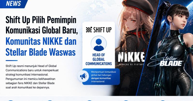 Shift Up Tunjuk Kepala Komunikasi Global Baru, Komunitas NIKKE & Stellar Blade Justru Mulai Cemas